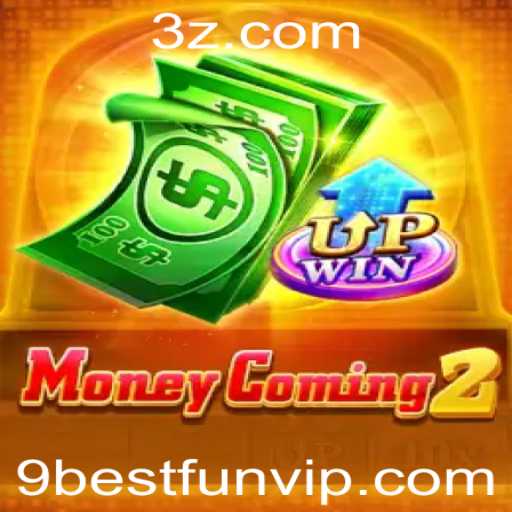 Descubra o emocionante mundo de MoneyComing2 no 9bestfun.vip