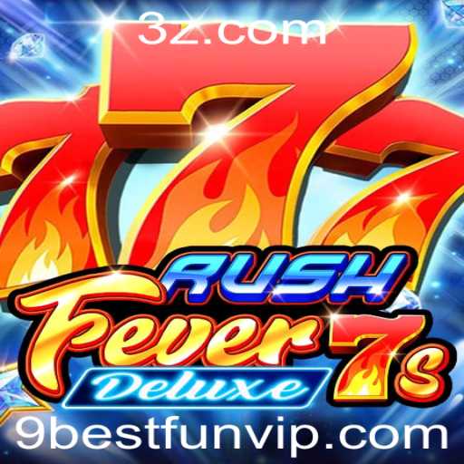 Descubra o Universo de RushFever7sDeluxe: Um Guia Completo